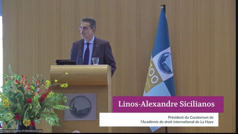 OPENING ADDRESS BY PROFESSOR LINOS-ALEXANDRE SICILIANOS AT THE HAGUE ACADEMY OF INTERNATIONAL LAW’S PUBLIC INTERNATIONAL LAW SUMMER SESSION